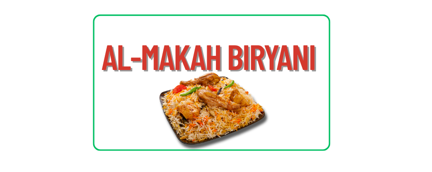 AL-MAKKAH BIRYANI