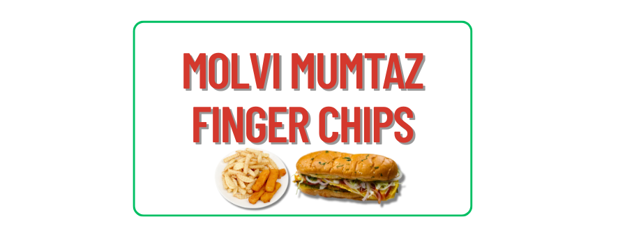 MOLVI MUMTAZ FINGER CHIPS